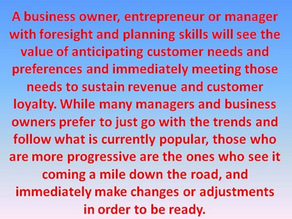 Seeing Ahead And Staying Ahead