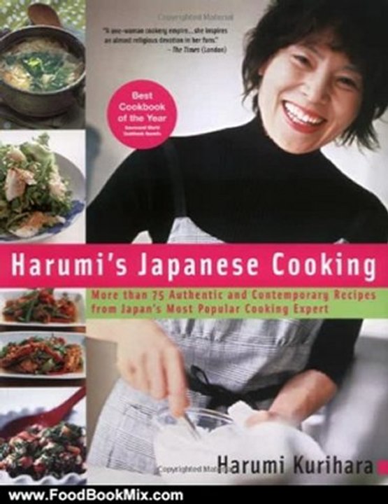 Food Book Reviews: Harumi's Japanese Cooking: More than 75 Authentic and Contemporary Recipes from Japan's Most Popular Cooking Expert by Harumi Kurihara