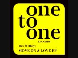 Alex M (Italy) Move on ( Jay Bliss Remix) OTO 007