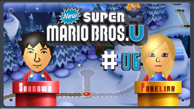 [WT] New Super Mario Bros. U Coop. #06 | Nintendo Wii U