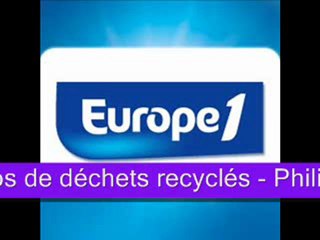 Europe 1 : "Jusqu'à 150 kilos de déchets recyclés"