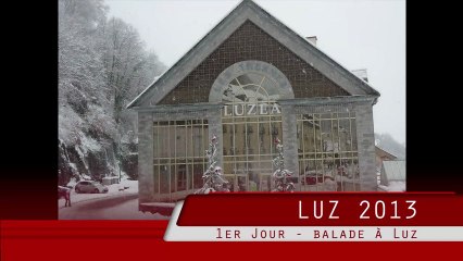 LUZ 2013 1er jour Balade à Luz