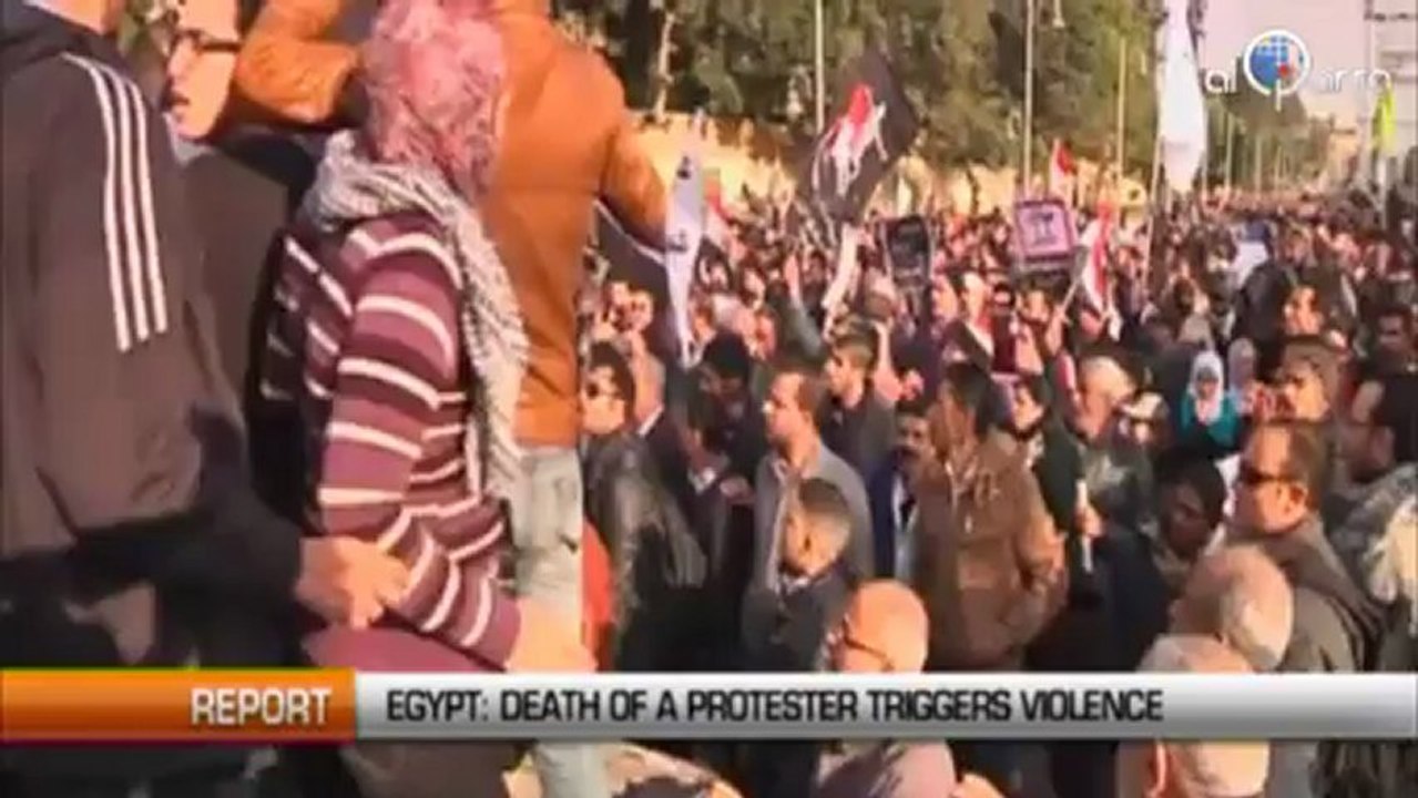 Egypt: Death of a protester triggers more violence