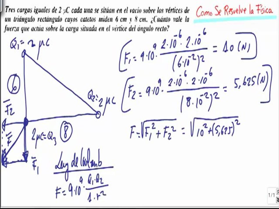 Calcular fuerza resultante entre tres cargas en triangulo rectangulo campo electrico