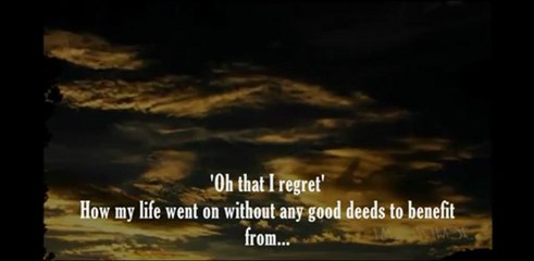 Oh that I Regret.. - Shaykh Muhammad Mukhtar Ash-Shinqitee