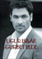 Ugur Isilak - Gurbet Elde
