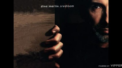 Dino Merlin - Esma - (Audio 2000)