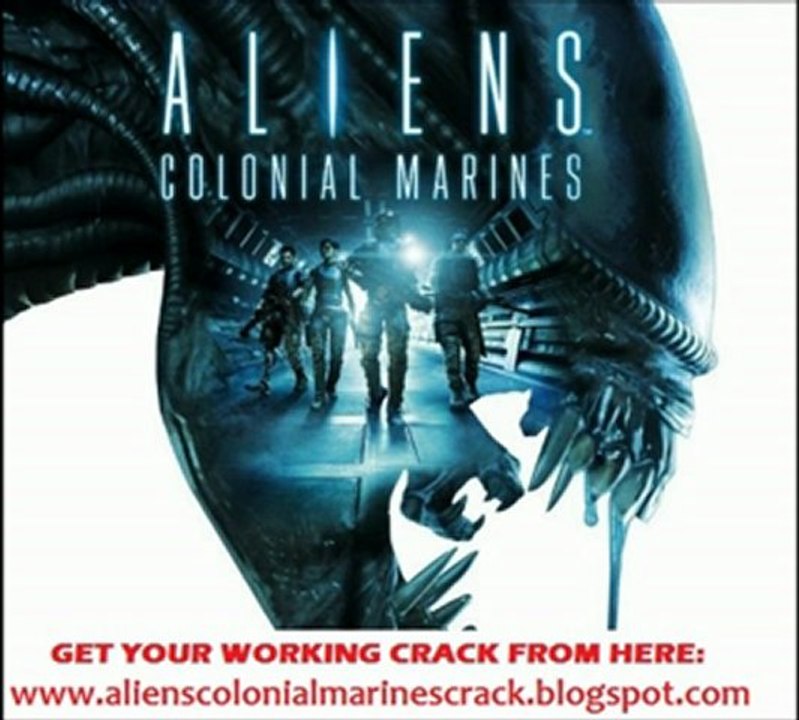 Aliens: Colonial Marines Crack -2013 -Free Download - Working 100%