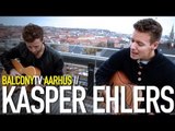 KASPER EHLERS - HEARTBREAKER (BalconyTV)
