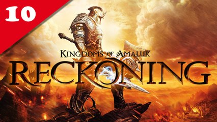 Les Royaumes d'Amalur : Reckoning - PC - 10 [Frapsoluce / Walkthrough]