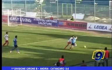Andria - Catanzaro 0 - 0 1 ^ Divisione Girone B
