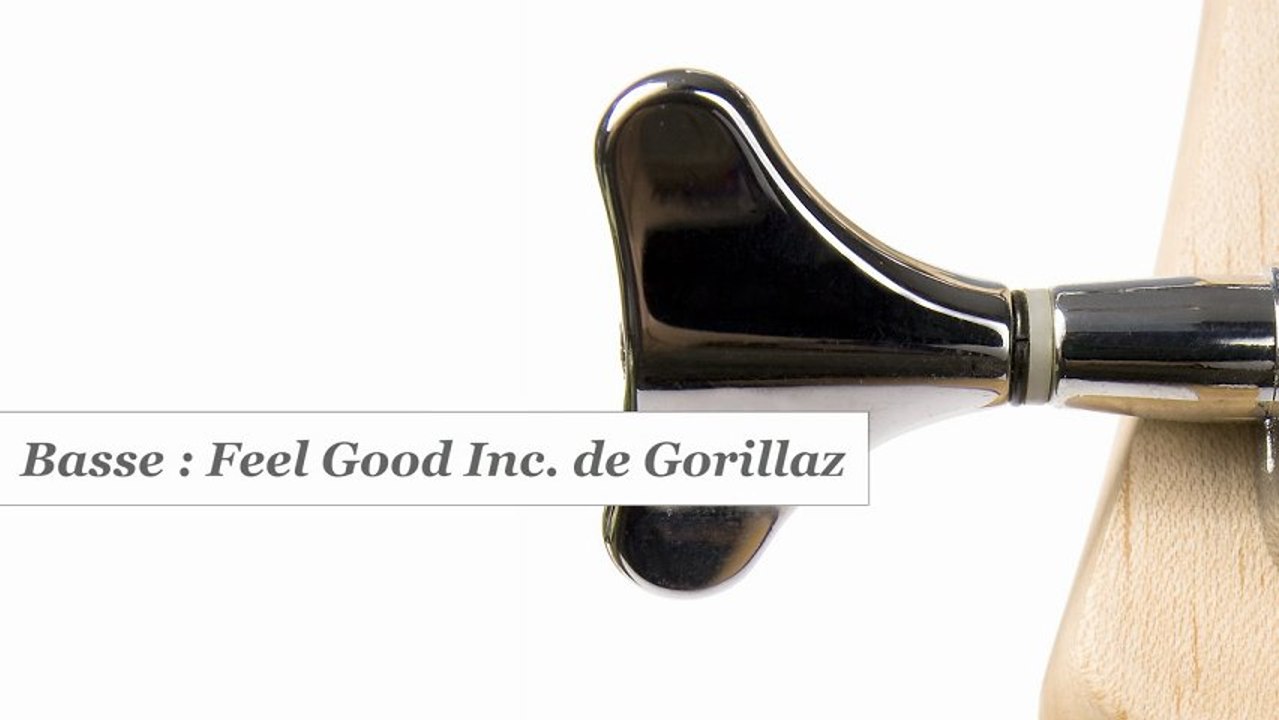 Cours basse : jouer Feel good inc de Gorillaz - HD