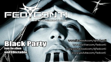 Fed Conti - Black Party (from the Lp "unFEDictable") | Drum&Bass Dnb 2013 | www.fedconti.com |