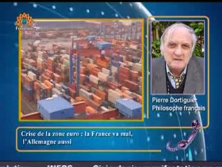 Pierre Dortiguier - Crise de la zone euro : La Françe va mal, L'Allemagne aussi