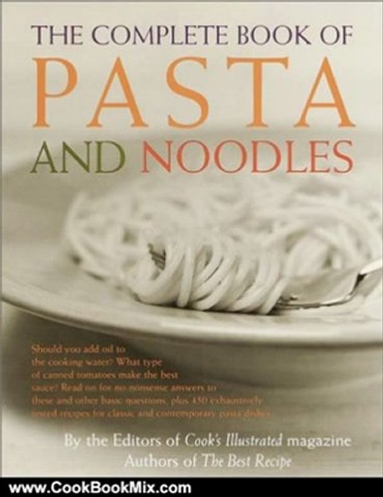 Cooking Book Reviews: The Complete Book of Pasta and Noodles by Cook's Illustrated