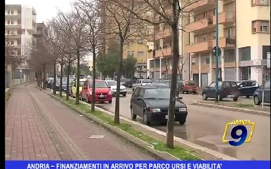 Andria | Finanziamenti in arrivo per Parco Ursi e Viabilità