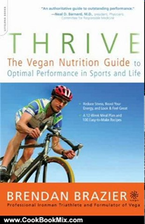 Cook Book Review: Thrive: The Vegan Nutrition Guide to Optimal Performance in Sports and Life by Brendan Brazier, Hugh Jackman