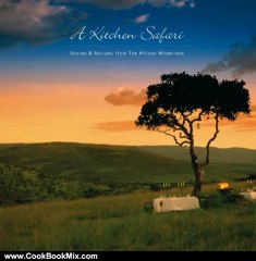 Cooking Book Summaries: A Kitchen Safari: New Edition by Yvonne Short, Dumi Ndlovu