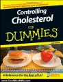 Cook Book Summary: Controlling Cholesterol For Dummies by Carol Ann Rinzler, Martin W. Graf MD