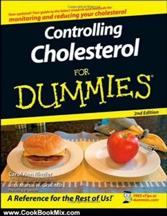 Cook Book Summary: Controlling Cholesterol For Dummies by Carol Ann Rinzler, Martin W. Graf MD