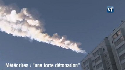 Météorites : "une énorme détonation"