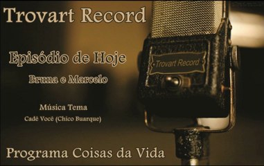 Coisas da Vida (Episódio I)