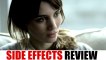 'Side Effects' Movie Review