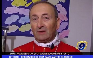 Bitonto | Dedicazione Chiesa Santi Martiri di Abitene
