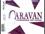 Caravan - Caravan Of Love (Maxi Cut)