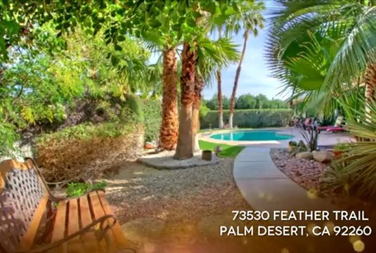73530 Feather Trail, Palm Desert, CA 92260 - Your Palm Desert Paradise!