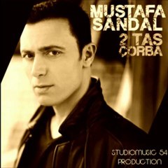 Mustafa Sandal - İki Tas Çorba