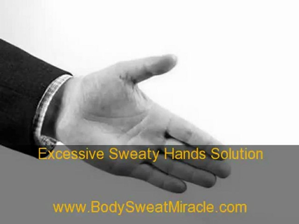 Excessive Sweaty Hands Solution