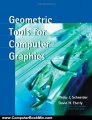 Computer Book Summary: Geometric Tools for Computer Graphics (The Morgan Kaufmann Series in Computer Graphics) by Philip Schneider, David H. Eberly