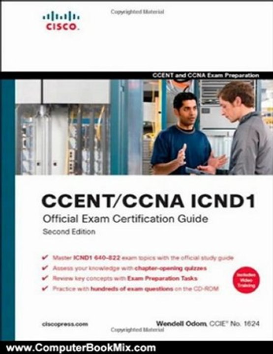Computers Book Review: CCENT/CCNA ICND1 Official Exam Certification Guide, 2nd Edition by Wendell Odom