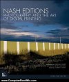 Computer Book Review: Nash Editions: Photography and the Art of Digital Printing by Nash Editions, Garrett White
