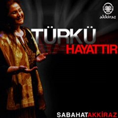 Sabahat Akkiraz - Bu Ne Biçim Sevdaymış