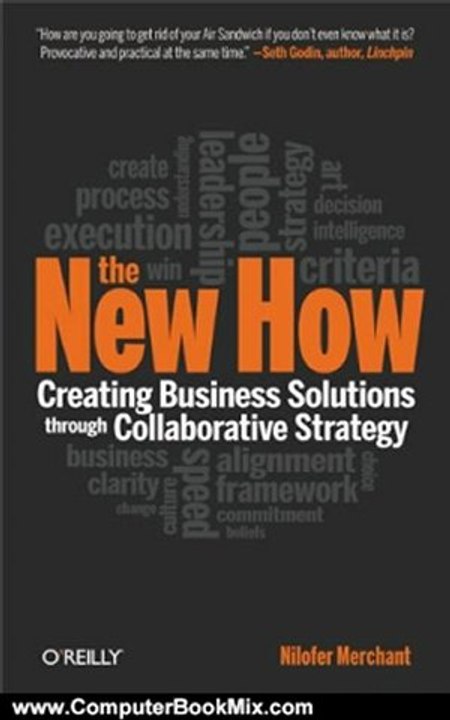 Computers Book Review: The New How: Creating Business Solutions Through Collaborative Strategy by Nilofer Merchant