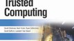 Computing Book Summaries: A Practical Guide to Trusted Computing by David Challener, Kent Yoder, Ryan Catherman, David Safford, Leendert Van Doorn