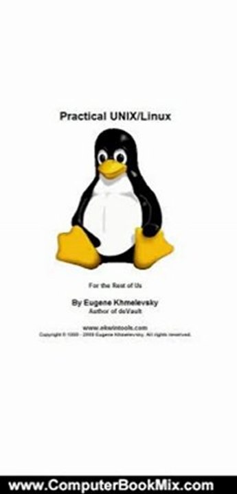 Computing Book Summaries: Practical UNIX/Linux (For the Rest of Us) by Eugene Khmelevsky