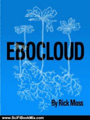 Science Fiction Book: Ebocloud by Rick Moss