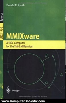 Computing Book Summaries: MMIXware: A RISC Computer for the Third Millennium (Lecture Notes in Computer Science) by Donald E. Knuth