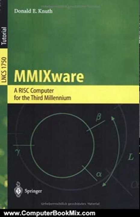 Computing Book Summaries: MMIXware: A RISC Computer for the Third Millennium (Lecture Notes in Computer Science) by Donald E. Knuth