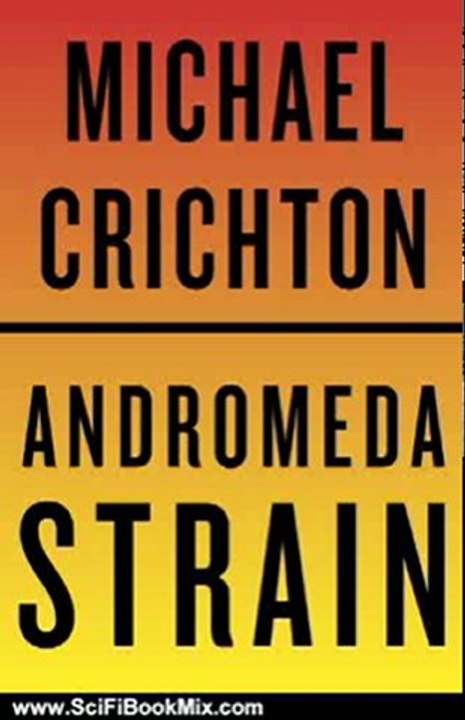 Science Fiction Summary: The Andromeda Strain (Vintage) by Michael Crichton