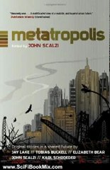 Science Fiction Book Summary: Metatropolis by John Scalzi