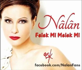 Nalan - Felek Mi_ Melek Mi_ (2012)