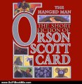 Science Fiction Book Summary: The Hanged Man: Tales of Dread: Book One of Maps in a Mirror by Orson Scott Card, David Birney, Scott Brick, Don Leslie