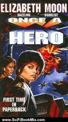 SciFi Book Review: Once a Hero (Baen Book) by Elizabeth Moon