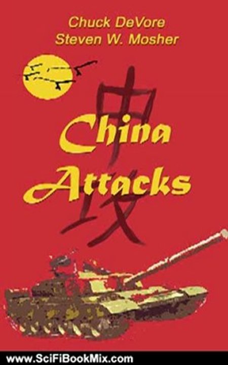 Science Fiction Book Summary: China Attacks by Steven Mosher, Chuck DeVore