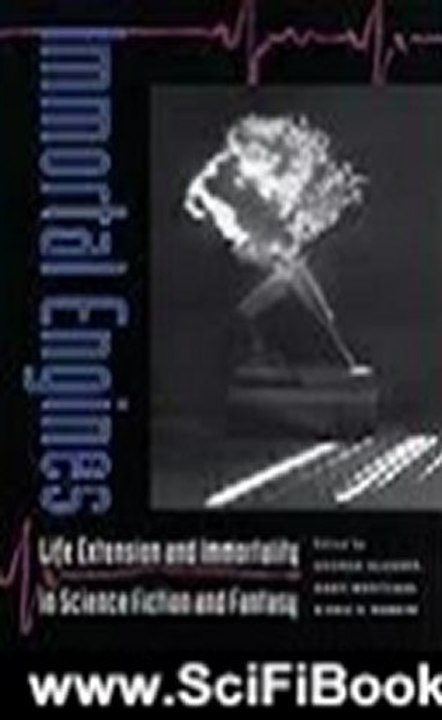 Science Fiction Summary: Immortal Engines: Life Extension and Immortality in Science Fiction and Fantasy (Proceedings of the J. Lloyd Eaton Conference on Science Fiction and Fantasy Lite) by George Slusser, Gary Westfahl, Eric S. Rabkin