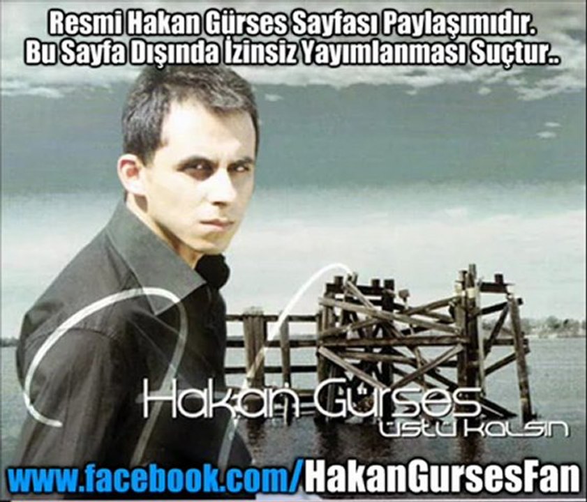Hakan Gürses - Dur Gitme - 2011 - ( Üstü Kalsın ) -SON IŞIK